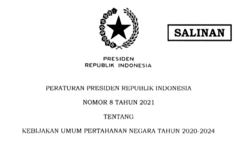 DITEKEN. Perpres 8/2021 tentang Kebijakan Umum Pertahanan Negara Tahun 2020-2024. foto: foto: humas setkab