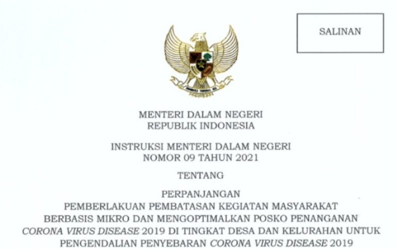 INMENDAGRI. Instruksi Menteri Dalam Negeri (Inmendagri) Nomor 9 Tahun 2021 tentang Perpanjangan Pemberlakuan Pembatasan Kegiatan Masyarakat Berbasis Mikro dan Mengoptimalkan Posko Penanganan Corona Virus Disease 2019 di Tingkat Desa dan Kelurahan untuk Pengendalian Penyebaran Corona Virus Disease 2019 yang terbit pada tanggal 19 April 2021. foto: istimewa