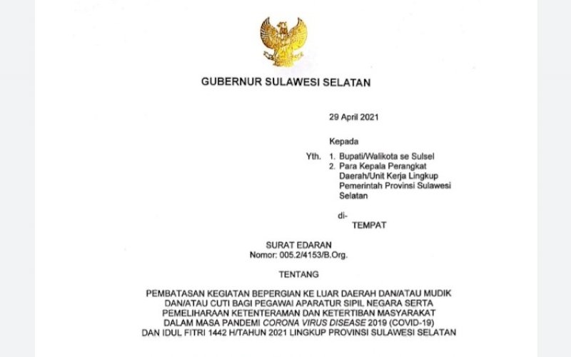 SE. Pemprov Sulsel mengeluarkan Surat Edaran (SE)&nbsp; tentang Pembatasan Bepergian ke Luar Daerah dan atau Mudik dan atau Cuti bagi Pegawai Aparatur Sipil Negara, serta Pemeliharaan Ketentraman dan Ketertiban Masyarakat Dalam Masa Pandemi Covid-19 dan Idulfitri 1442 Hijriah. foto: screenshot