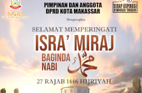 Pimpinan dan Anggota DPRD Makassar Mengucapkan Selamat Memperingati Isra Mikraj